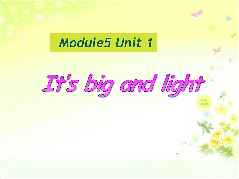 外研版（三起）小学英语五下 M5 U1 It 's big and light. 课件第1页