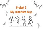 译林版（三起）小学英语五下 project2 My important days partA&B 课件