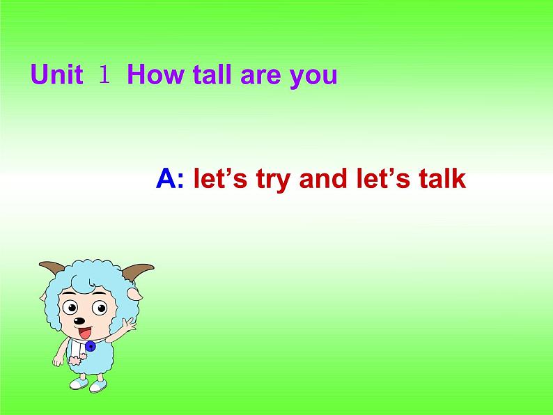 Unlt 1 How tall are you？ part A  课件01