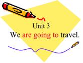 六年级下册英语课件 Unit3 We are going to travel.(Lesson13)｜人教精通版