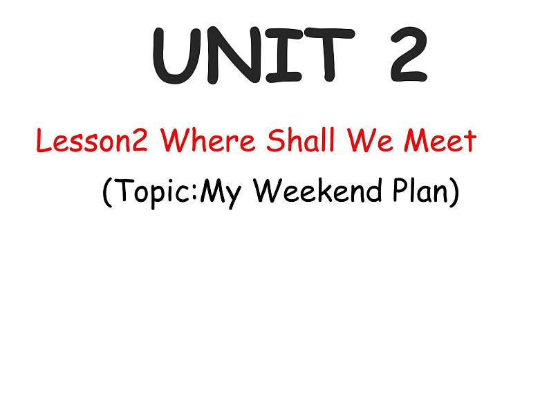 六年级下册英语课件-Unit 2 Lesson2 Where Shall We Meet 川教版（三起）第1页