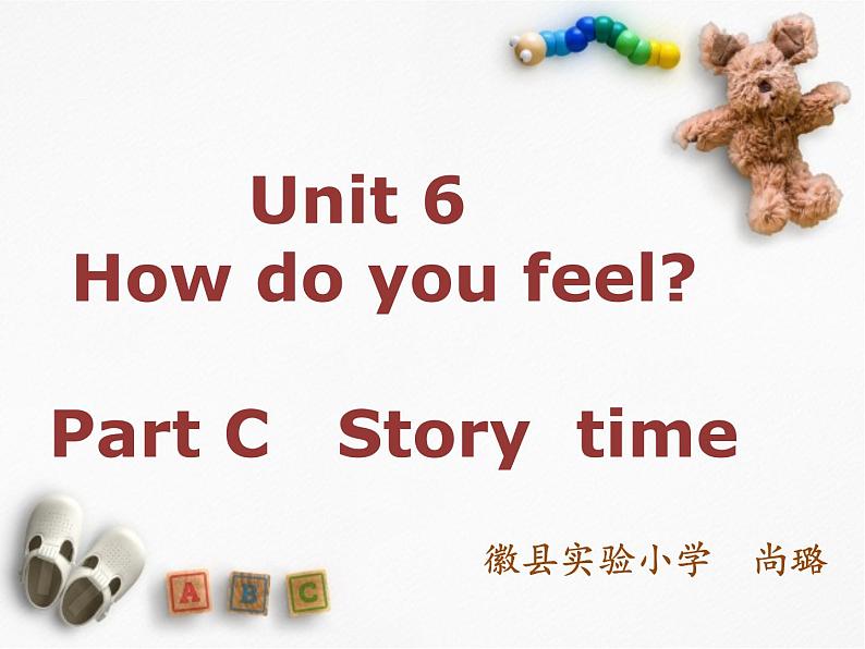 小学英语PEP 6A C how do you feel story time部优课件01