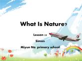 小学英语北京版4A Lesson23 Unit7 What is nature部优课件