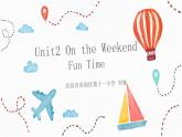 小学英语人教版 4A Unit2 On the Weekend Fun Time部优课件