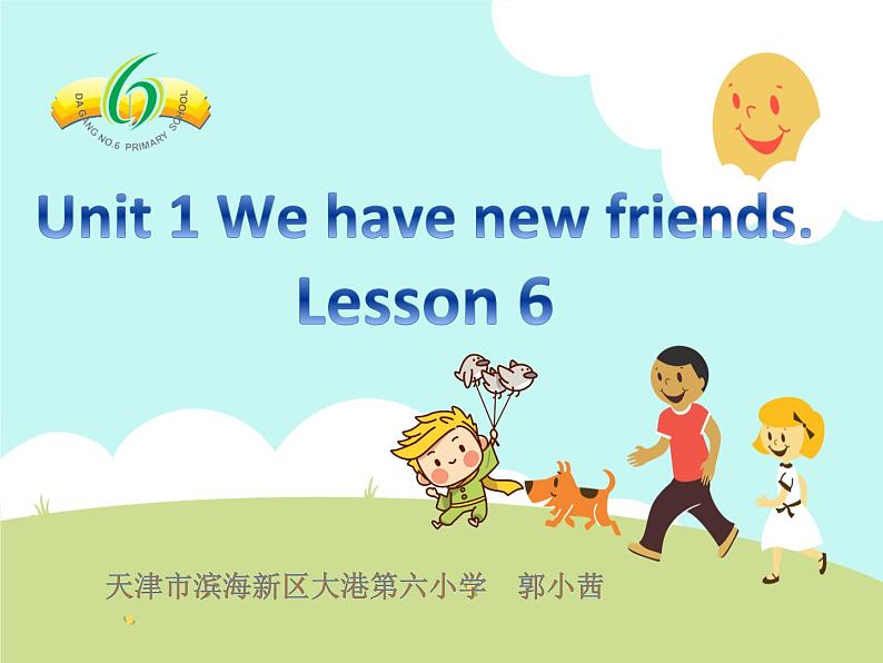 小学英语人教版5A unit1 we have mew friends Lesson6部优课件01