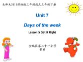 小学英语北师大版5B unit7 days of the week Lesson5 Get it right部优课件