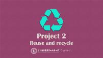 新版-牛津译林版六年级上册Project 2 Reuse and recycle备课ppt课件