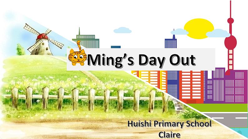 小学英语牛津上海版2B Unit3 What can you hear Period2 Ming's day out部优课件01