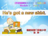 小学英语外研版 (一年级起点)三年级上册Unit 2 He’s got a new shirt.图片ppt课件