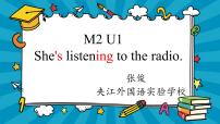 外研版 (一年级起点)二年级下册Unit 1She’s listening to the radio.评课ppt课件