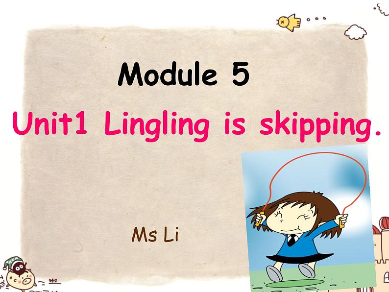 小学英语外研版2B Unit1 Lingling is skipping  部优课件第1页