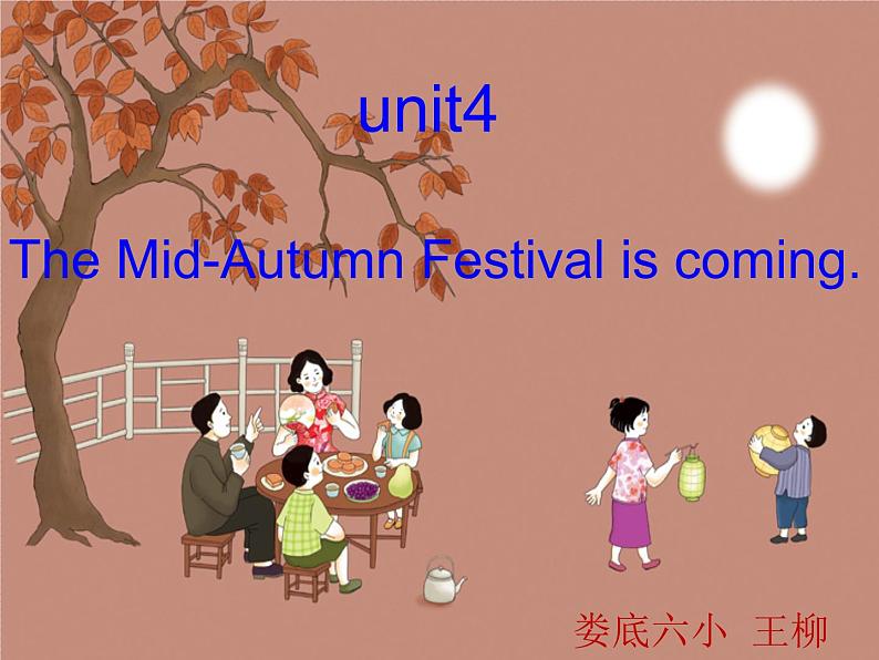 小学英语湘少版6A Unit4 The Mid-Autumn Festival is coming 部优课件01