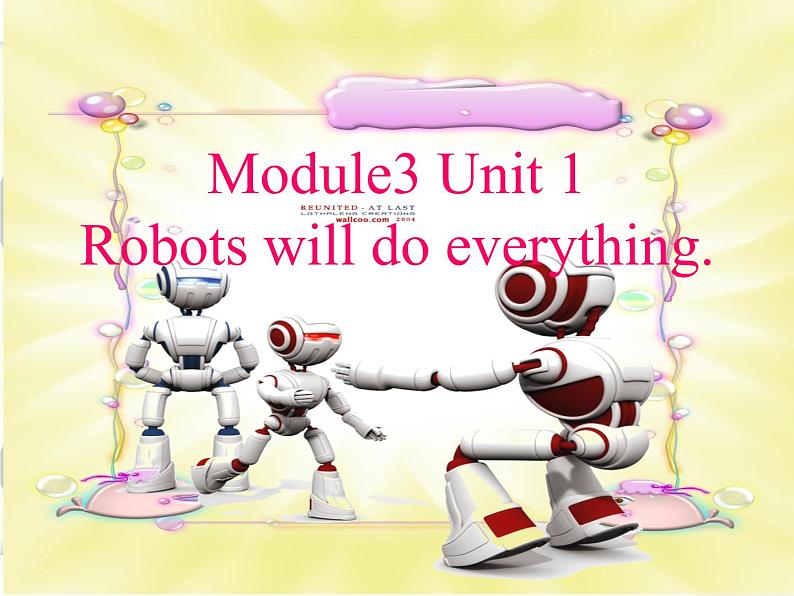 四年级英语下册课件-Module 3 Unit 1 Robots will do everying.（4）-外研版（三起）第1页