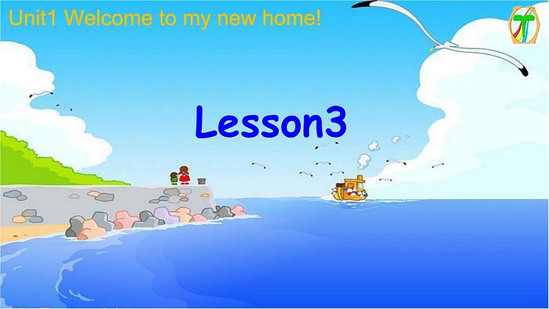 人教精通版小学英语四下 Unit1 Welcome to my new home!(Lesson3) 课件01