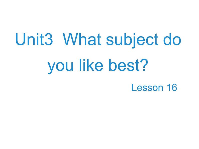 人教精通版小学英语四下 Unit3 What subject do you like best？(Lesson16) 课件第1页