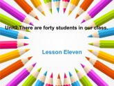 人教精通版小學英語四下 Unit2 There are forty students in our class.(Lesson11) 課件