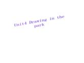 译林版小学英语四下 Unit4 Drawing in the park(第3课时) 课件