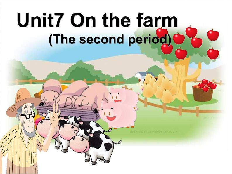 译林版小学英语三下 Unit7 On the farm(第2课时) 课件01