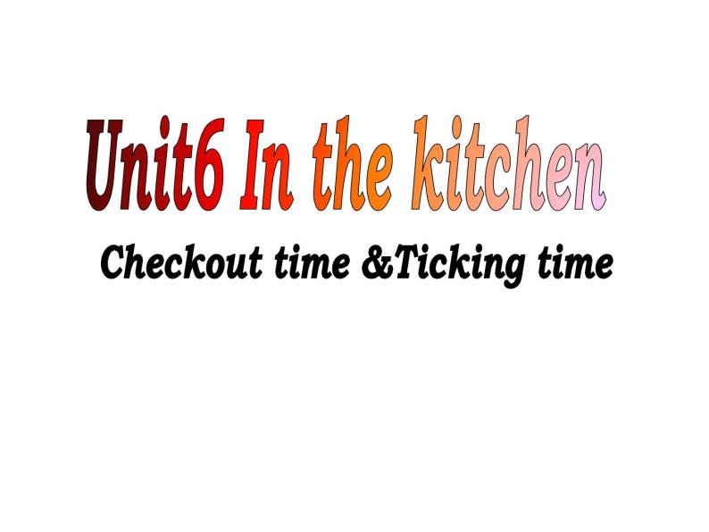 译林版小学英语五下 Unit6 In the kitchen(第4课时) 课件01