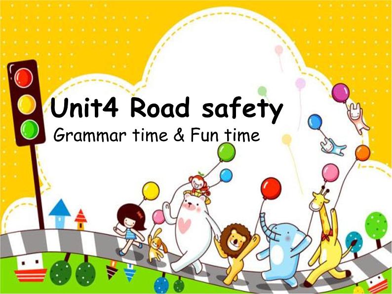 译林版小学英语六下 Unit4 Road safety(第2课时) 课件01