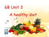 小学Unit 3 A healthy diet说课课件ppt