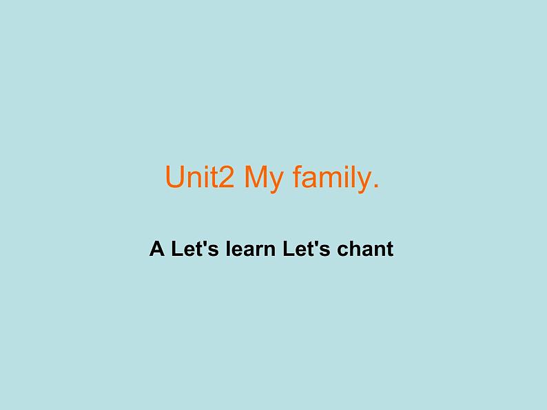 人教版（PEP）三下英语 Unit2 My family partA  课件01