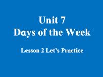 小学Unit 7 Days of the Week教课ppt课件