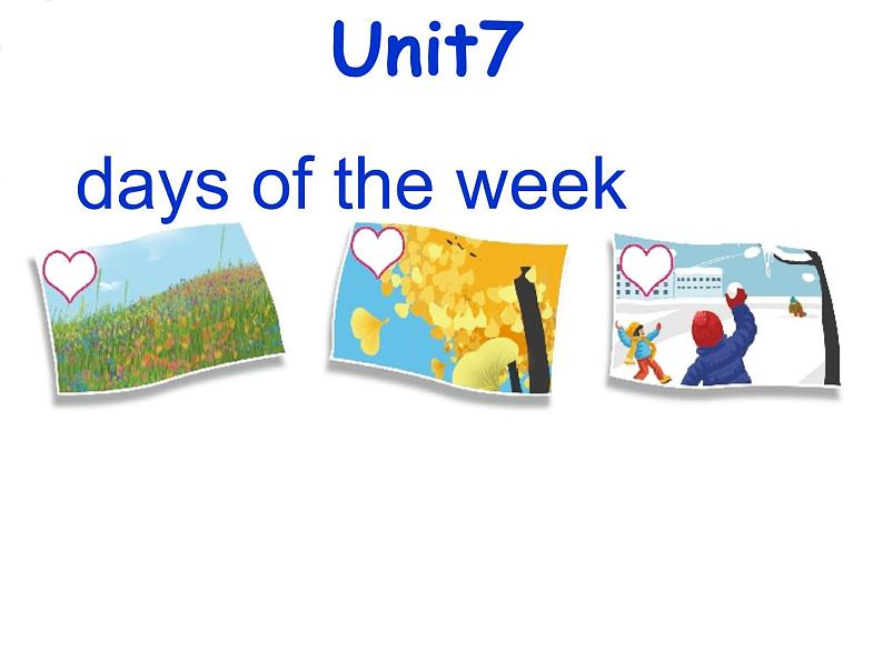 北师大版五下英语 Unit7 Days of the week Lesson1 课件01