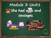 外研版（三起）小学英语五下 M3 U1 She had eggs and sausages. 课件