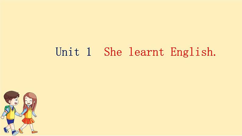 Module 2 Unit 1　She learnt English.第2页