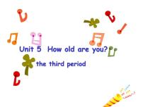 小学英语新版-牛津译林版三年级下册Unit  5  How old are you?示范课课件ppt