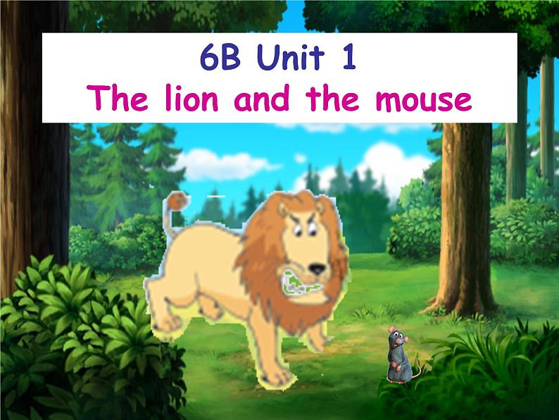 译林版小学英语六下 Unit1 The lion and the mouse(第2课时) 课件05