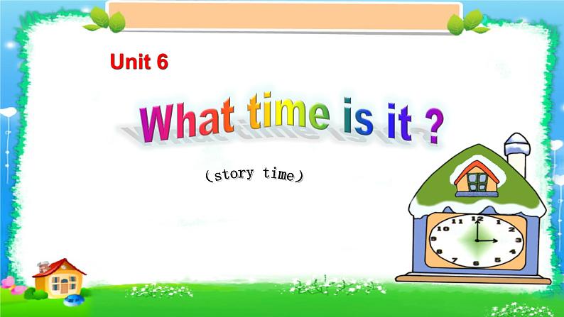 译林版小学英语三下 Unit6 What time is it？(第1课时) 课件01