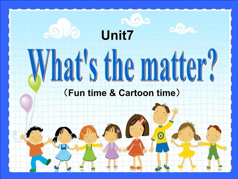 译林版小学英语四下 Unit7 What 's the matter？(第2课时) 课件第1页