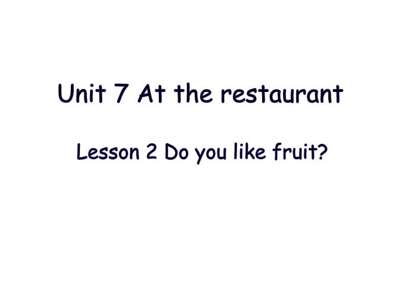 北师大版四下英语 Unit7 At the restaurant Lesson2 课件01