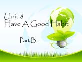 陕旅版小学英语五下 Unit8 Have a Good Habit! partB  课件