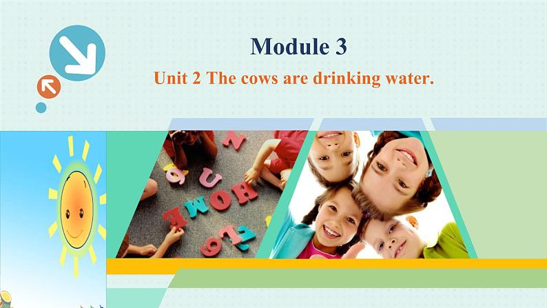 外研版（三起）小学英语六下 Module3 Unit2 The cows are drinking water.  课件01