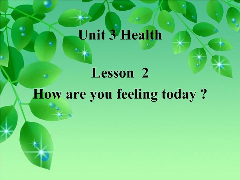 鲁科版（五四制）小学英语五下 3.2 How are you feeling today？ 课件01