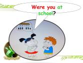 外研版（三起）小学英语四下 M6 U1 Were you at home yesterday？ 课件