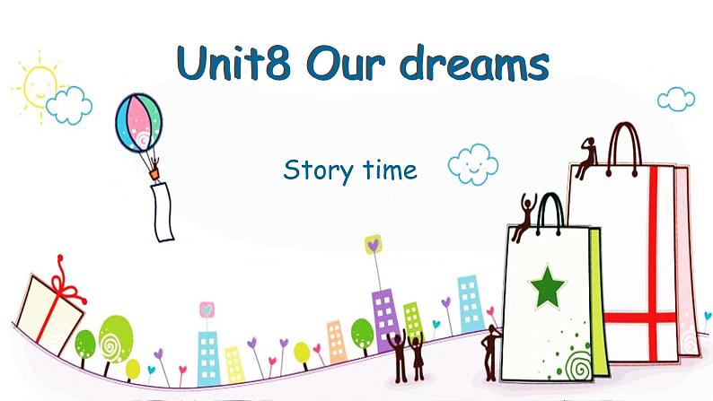 译林版（三起）小学英语六下 Unit8 Our dreams(第1课时） 课件第1页