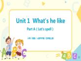 人教版PEP五上《Unit1 What's he likePart A（Let's spell）》课件+教学设计+素材