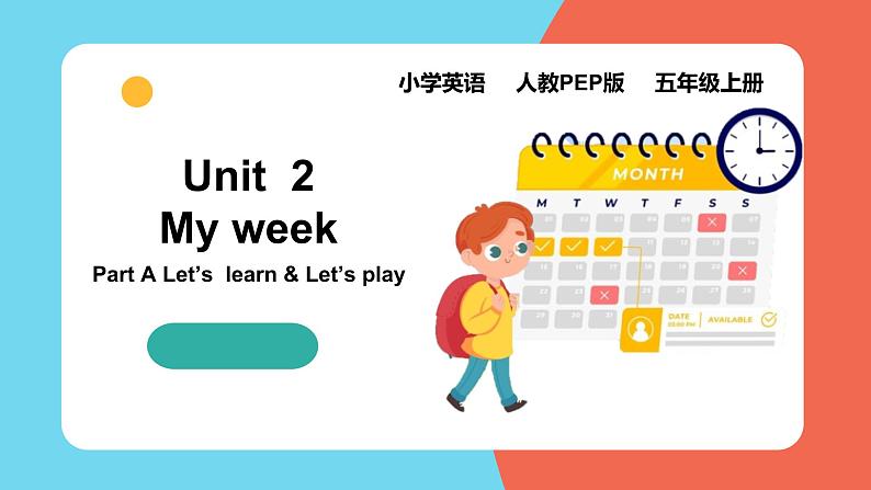 Unit2 My week Part A Let's learn课件+教案01