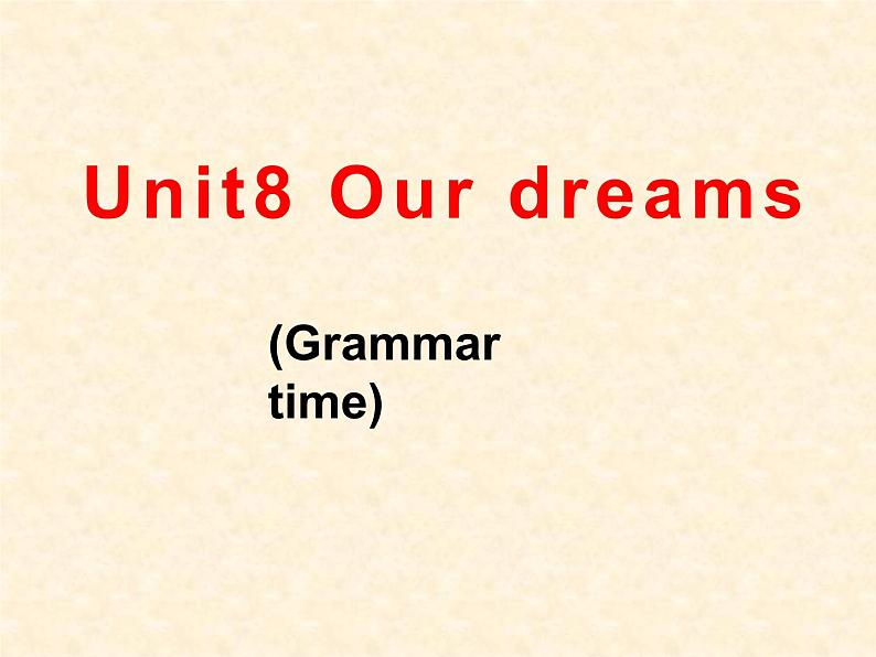 译林版小学英语六下 Unit8 Our dreams(第2课时) 课件第1页