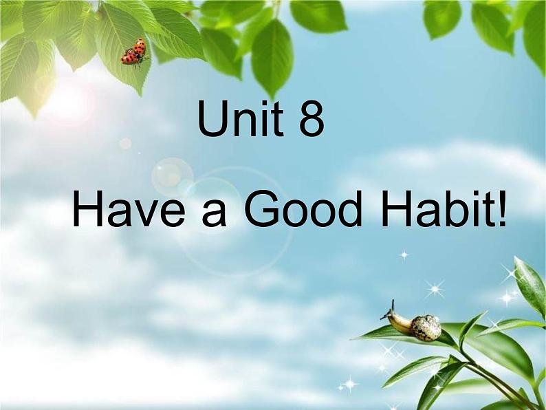 陕旅版小学英语五下 Unit8 Have a Good Habit partB 课件第1页