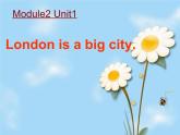 外研版（三起）小学英语四下 M2 U1 London is a big city. 课件