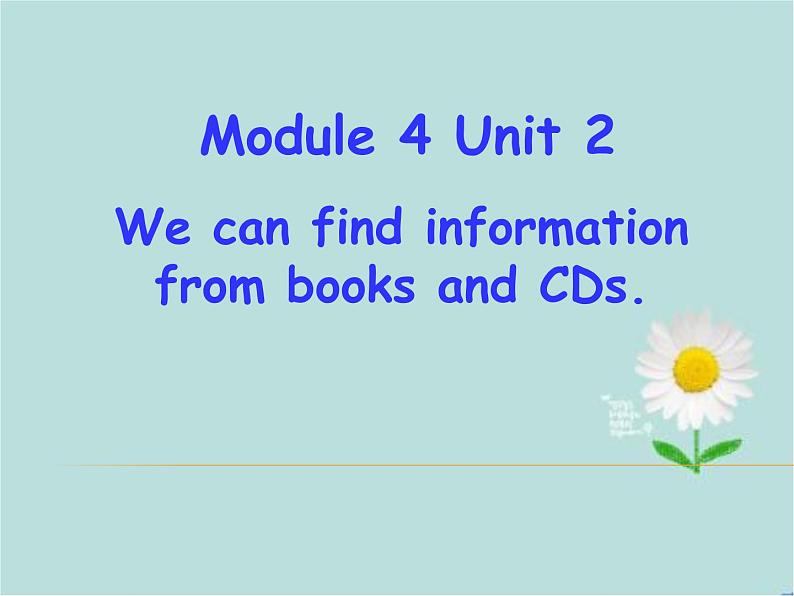 外研版（三起）小学英语五下 M4 U2 We can find information from books and CDs. 课件01