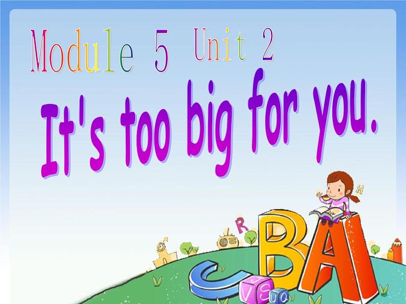 外研版（三起）小学英语五下 M5 U2 It's too big for you. 课件01