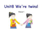 译林版小学英语三下 Unit8 We're twins!(第1课时) 课件