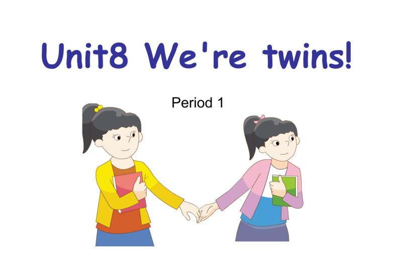 译林版小学英语三下 Unit8 We're twins!(第1课时) 课件01