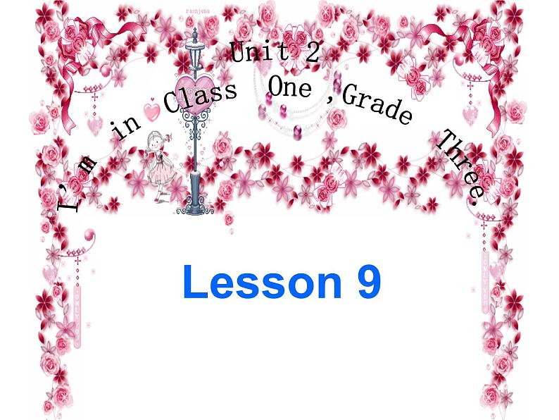 人教精通版小学英语三下 Unit2 I'm in Class OneGrade Three.（Lesson9) 课件01